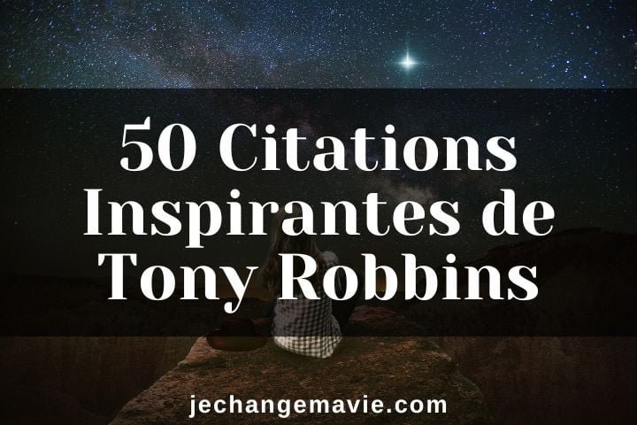 50 Citations Inspirantes de Tony Robbins