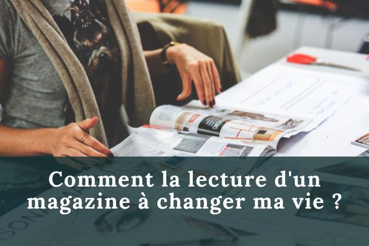 Comment la lecture d’un simple magazine TV a changé ma vie
