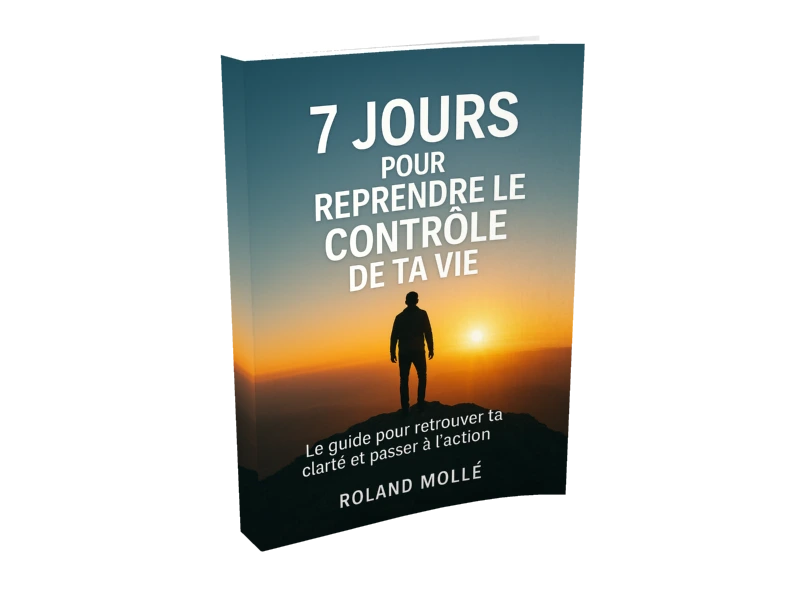 7 jours pour reprendre le contrôle de ta vie